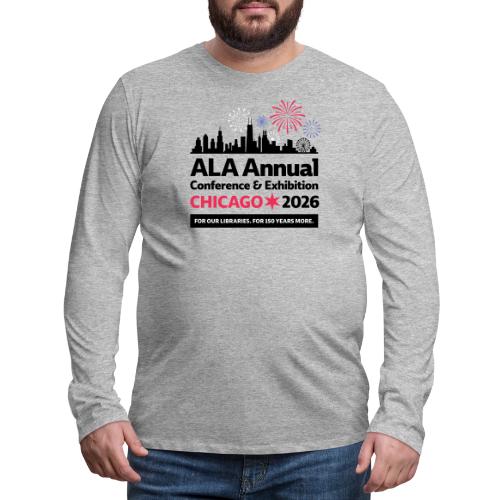 ALA Annual Conference 2026 - Men's Premium Long Sleeve T-Shirt