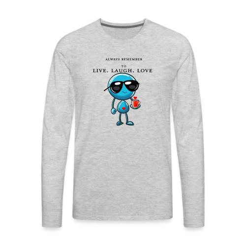 Remember to live laugh love - Men's Premium Long Sleeve T-Shirt