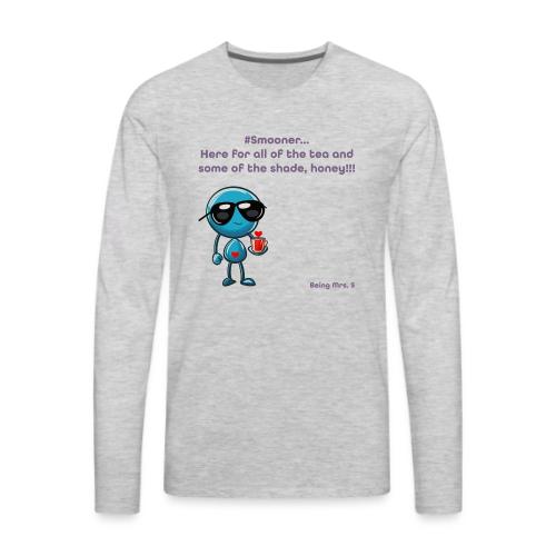 Smoon City 11_Here for the tea - Men's Premium Long Sleeve T-Shirt