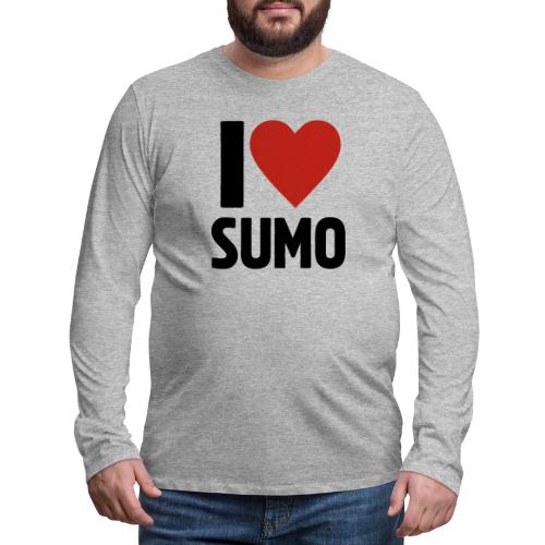 I Love Sumo – Bold Minimalist Sumo Wrestling Fan - Men's Premium Long Sleeve T-Shirt