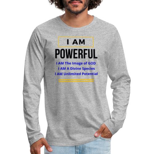 I AM Powerful (Light Colors Collection) - Men's Premium Long Sleeve T-Shirt