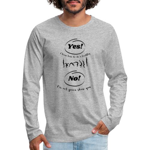 Yes I can do a backflip - Men's Premium Long Sleeve T-Shirt