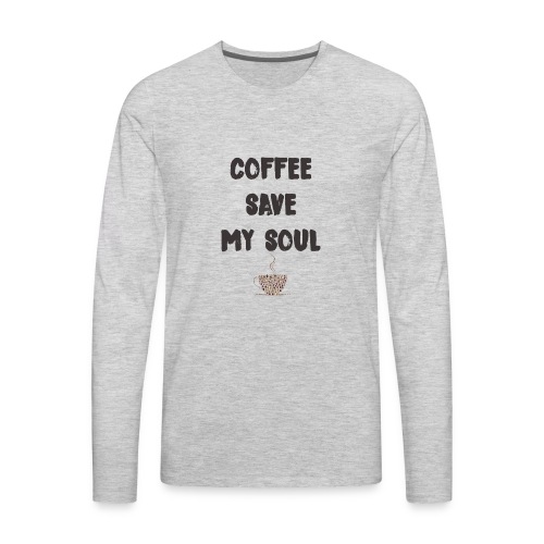 coffee - Men's Premium Long Sleeve T-Shirt