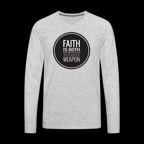Faith is a Weapon - black - Men's Premium Long Sleeve T-Shirt