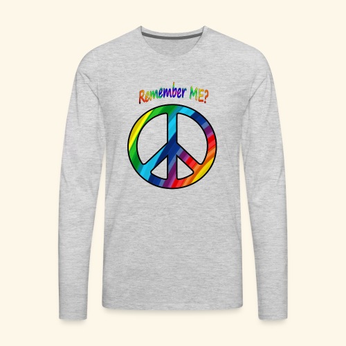 remember me - Peace Sign - Men's Premium Long Sleeve T-Shirt