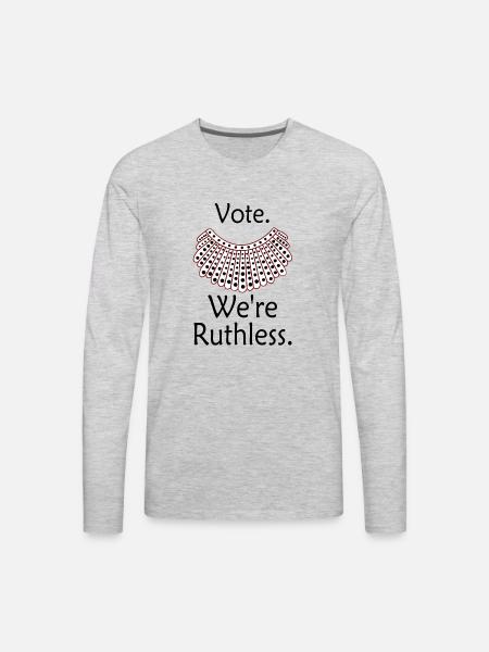 Vote We're Ruthless - Men's Premium Long Sleeve T-Shirt - heather gray