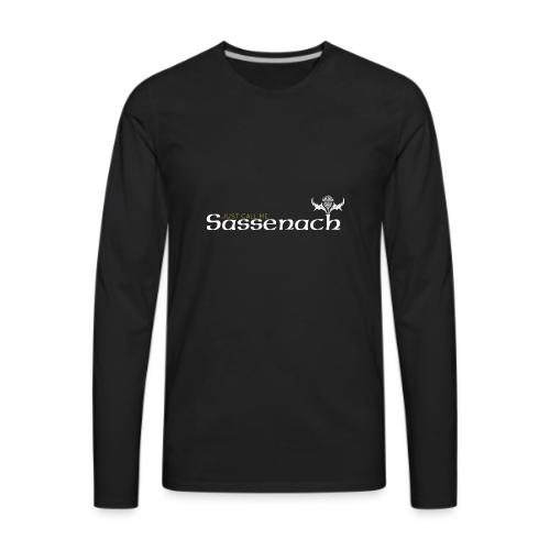 Just Call Me Sassenach - Men's Premium Long Sleeve T-Shirt