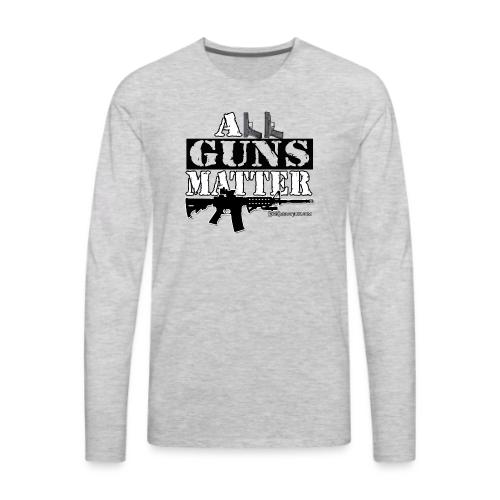 ALL GUNS MATTER - Men's Premium Long Sleeve T-Shirt