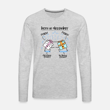 Fertile Useless Deny Born in December Christmas Birthday Present Fusion' Men's T-Shirt |  Spreadshirt
