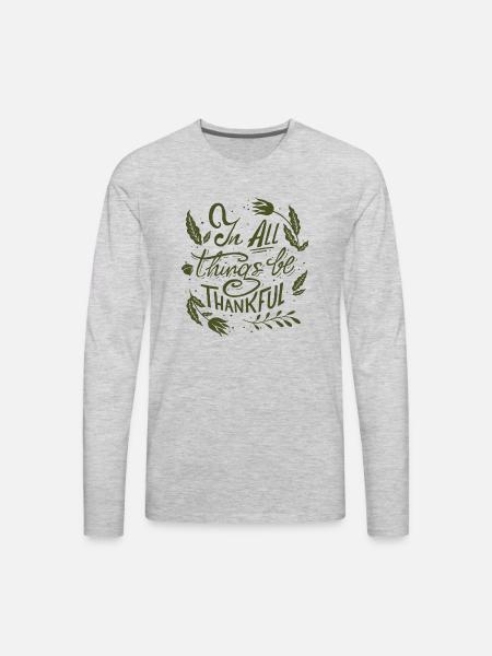 Be Thankful - Men's Premium Long Sleeve T-Shirt - heather gray