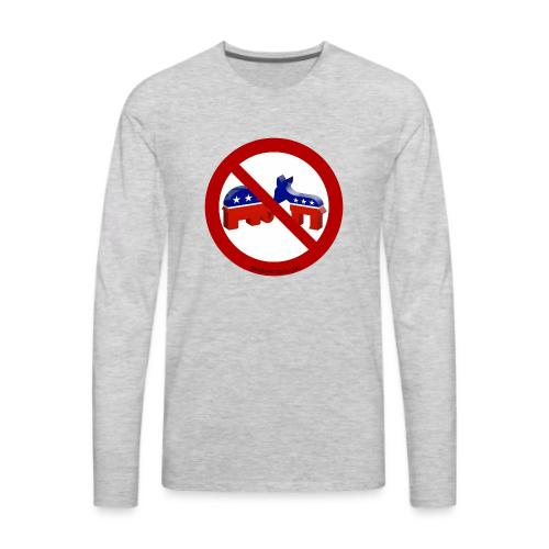 No Republicans or Democrats - Men's Premium Long Sleeve T-Shirt