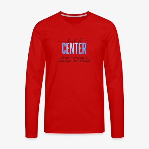 Back to Center Title Black - Men's Premium Long Sleeve T-Shirt