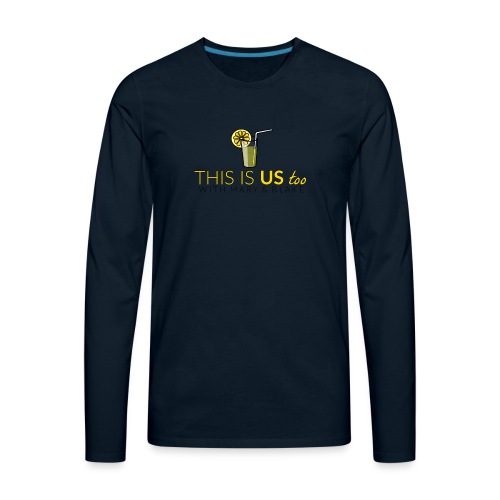 This Is us too logo - Men's Premium Long Sleeve T-Shirt