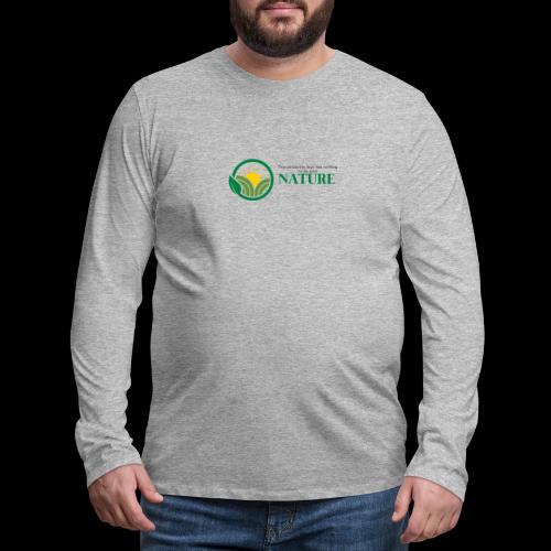 What is the NATURE of NATURE? It's MANUFACTURED! - Men's Premium Long Sleeve T-Shirt