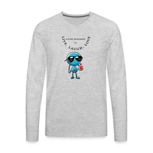 Always Remember to live laugh love - Men's Premium Long Sleeve T-Shirt
