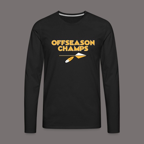 Offseason Champs - Men's Premium Long Sleeve T-Shirt