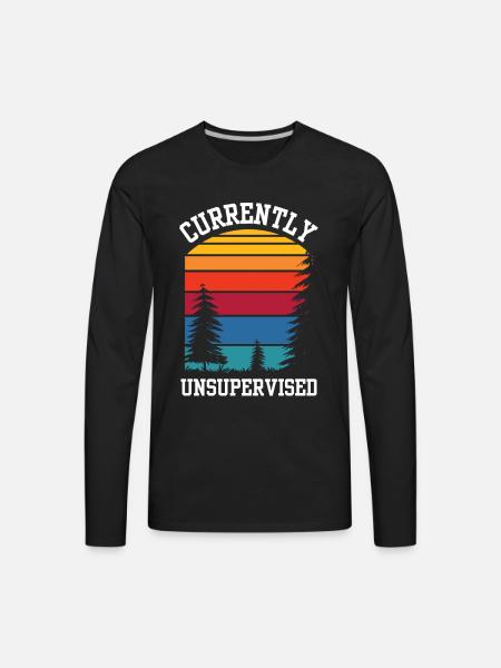 Currently Unsupervised Sarcastic Sarcasm Sayings - Men's Premium Long Sleeve T-Shirt - black
