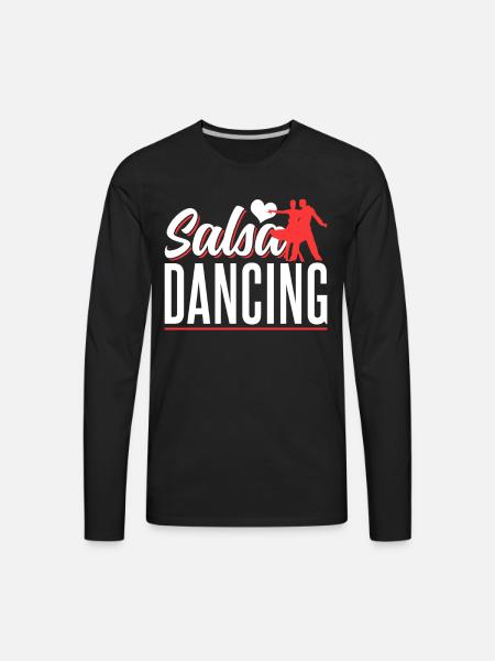 Salsa Dancing Latin Dance Dancer - Men's Premium Long Sleeve T-Shirt - black