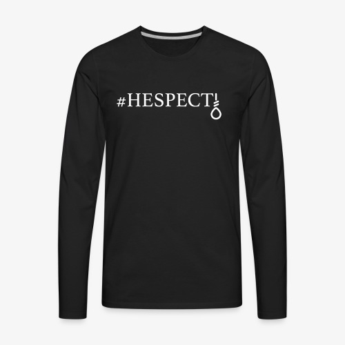HESPECT - (White) - Men's Premium Long Sleeve T-Shirt