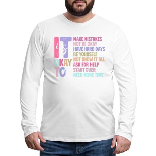 Harmony Collection - It s Okay To Make Mistakes - Men's Premium Long Sleeve T-Shirt