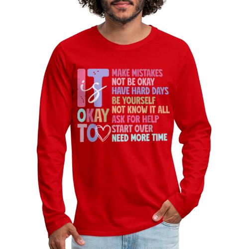 Harmony Collection - It s Okay To Make Mistakes - Men's Premium Long Sleeve T-Shirt