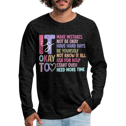Harmony Collection - It s Okay To Make Mistakes - Men's Premium Long Sleeve T-Shirt