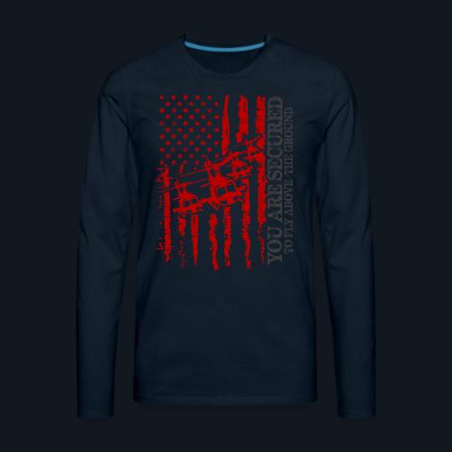 You are Secured To Fly Above The Ground - Men's Premium Long Sleeve T-Shirt