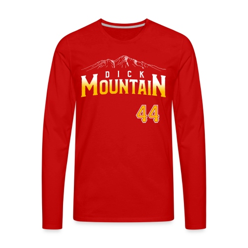Dick Mountain 44 - Men's Premium Long Sleeve T-Shirt