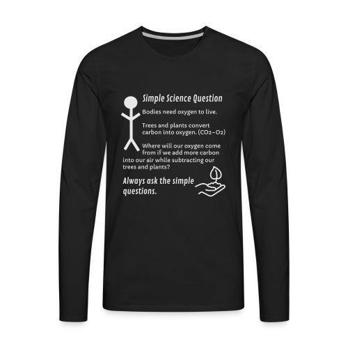 Ask Simple Questions - Men's Premium Long Sleeve T-Shirt