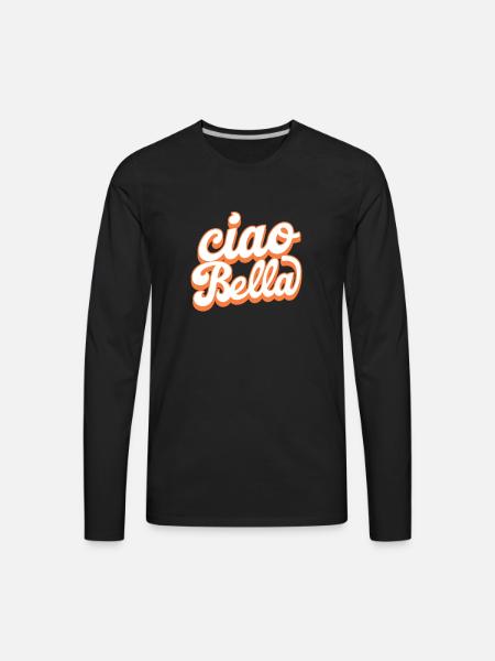 Ciao Bella - Men's Premium Long Sleeve T-Shirt - black