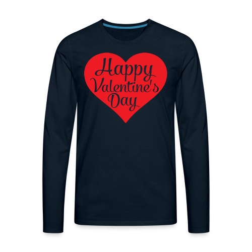Happy Valentine s Day Heart T shirts and Cute Font - Men's Premium Long Sleeve T-Shirt