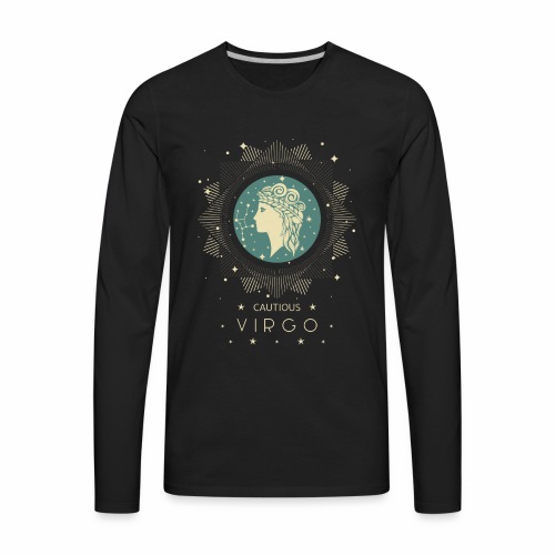 Zodiac sign Cautious Virgo August September - Men's Premium Long Sleeve T-Shirt