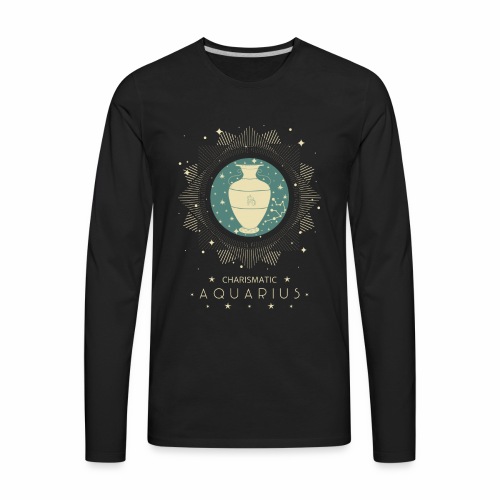 Zodiac sign Charismatic Aquarius January February - Men's Premium Long Sleeve T-Shirt