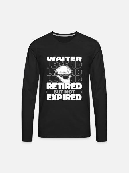 Waiter Waitress Retired - Men's Premium Long Sleeve T-Shirt - black