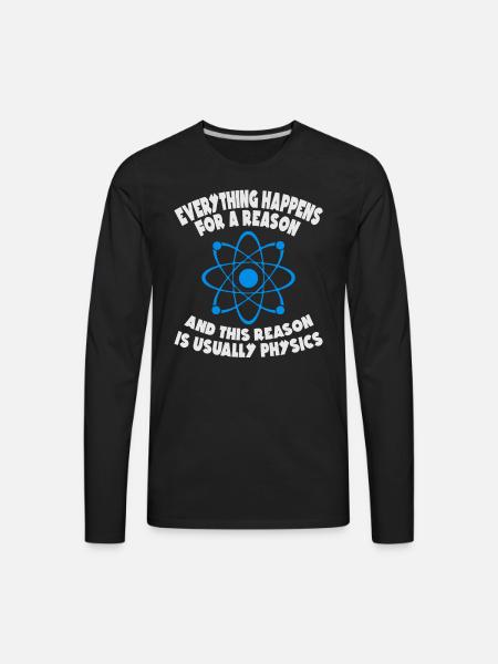 Physics Reason - Men's Premium Long Sleeve T-Shirt - black