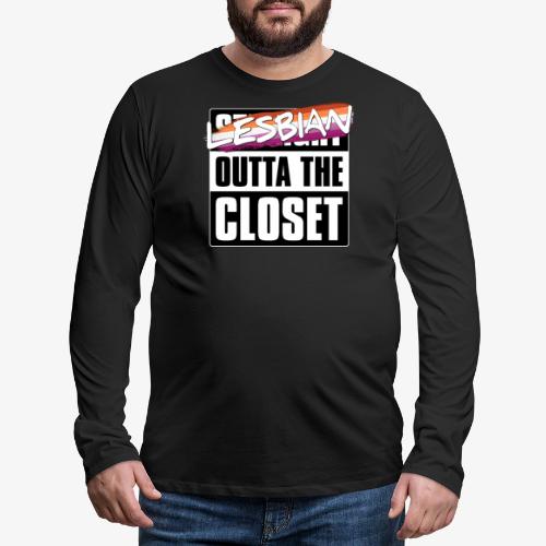 Lesbian Outta the Closet - Lesbian Pride - Men's Premium Long Sleeve T-Shirt