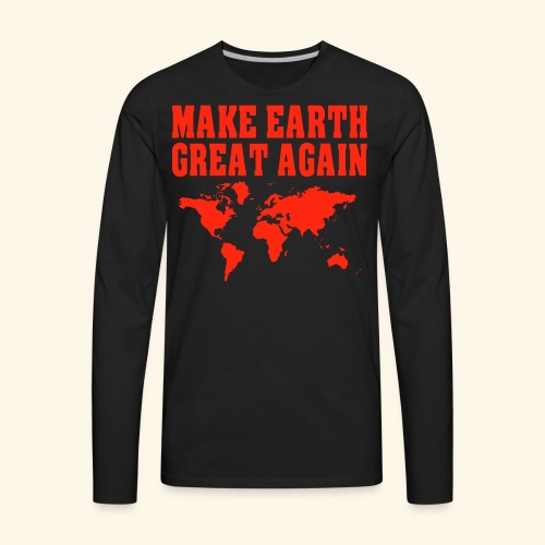 Make Earth Great Again Ramirez - Men's Premium Long Sleeve T-Shirt