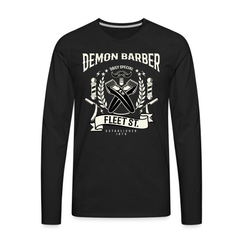 Demon Barber of Fleet Street - Men's Premium Long Sleeve T-Shirt