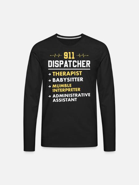 911 Dispatcher Humor - Men's Premium Long Sleeve T-Shirt - black