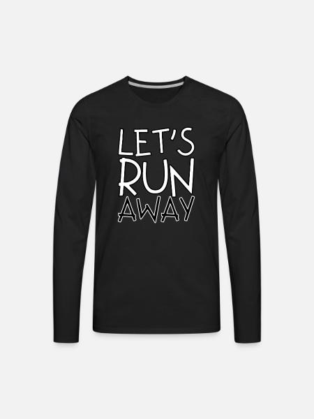 Let's run away - Men's Premium Long Sleeve T-Shirt - black