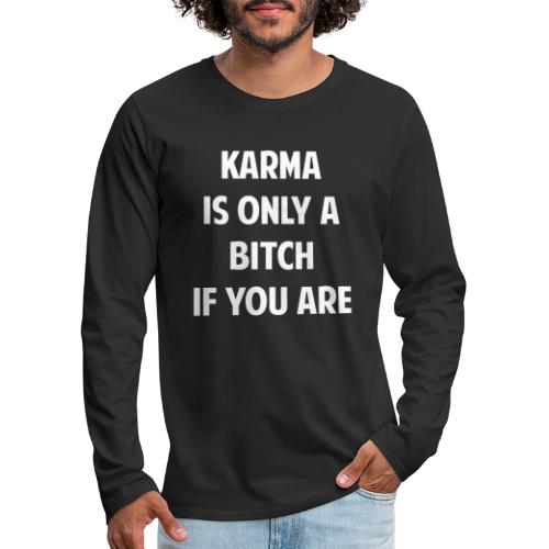 Karma - Men's Premium Long Sleeve T-Shirt