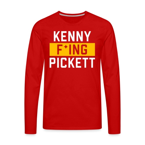 Kenny F'ing Pickett - Men's Premium Long Sleeve T-Shirt