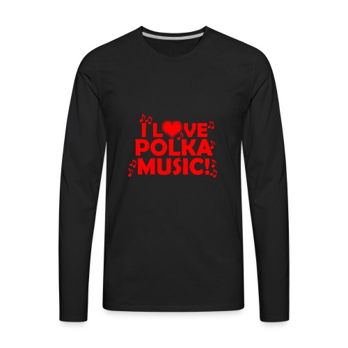 polka music - Men's Premium Long Sleeve T-Shirt