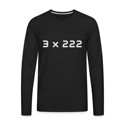 3 x 222 - Men's Premium Long Sleeve T-Shirt