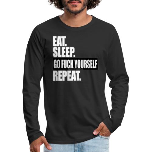 eat sleep… - Men's Premium Long Sleeve T-Shirt