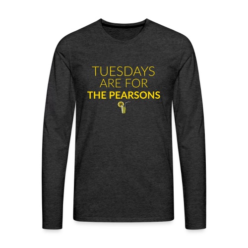 TUESDAYS ARE FOR THE PEAR - Men's Premium Long Sleeve T-Shirt