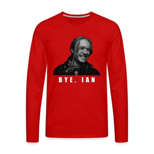 Bye Ian - Men's Premium Long Sleeve T-Shirt