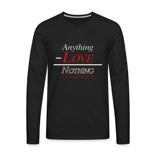 1 Corinthians 13 - Men's Premium Long Sleeve T-Shirt