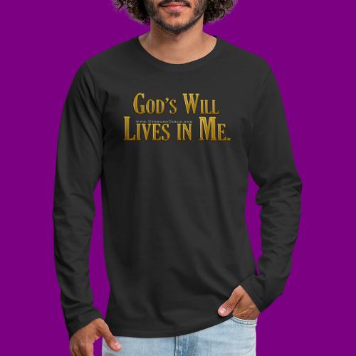 God's will lives in me - A Course in Miracles - Men's Premium Long Sleeve T-Shirt