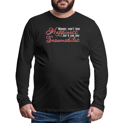 Money Can Buy Snowmobiles - Men's Premium Long Sleeve T-Shirt